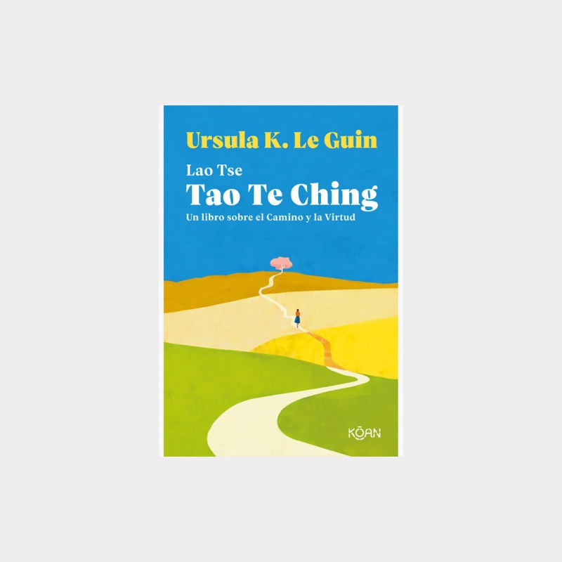 Lao Tse. Tao Te Ching. Un libro sobre el Camino y la Virtud - Librería En  el Blanco